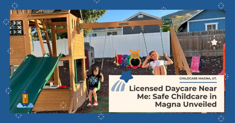 Licensed Daycare Near Me: Safe Childcare in Magna Unveiled