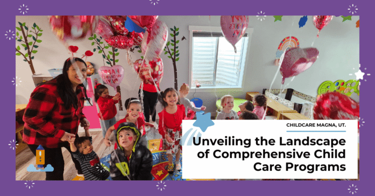 Unveiling the Landscape of Comprehensive Child Care Programs in Magna 2025
