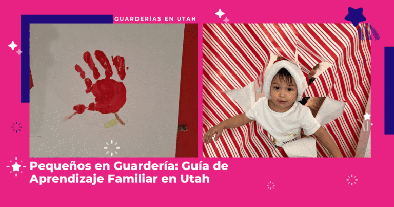 Peque&ntilde;os en Guarder&iacute;a: Gu&iacute;a de Aprendizaje Familiar en Utah