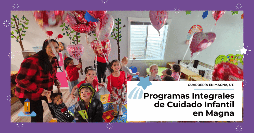 Programas Integrales de Cuidado Infantil en Magna