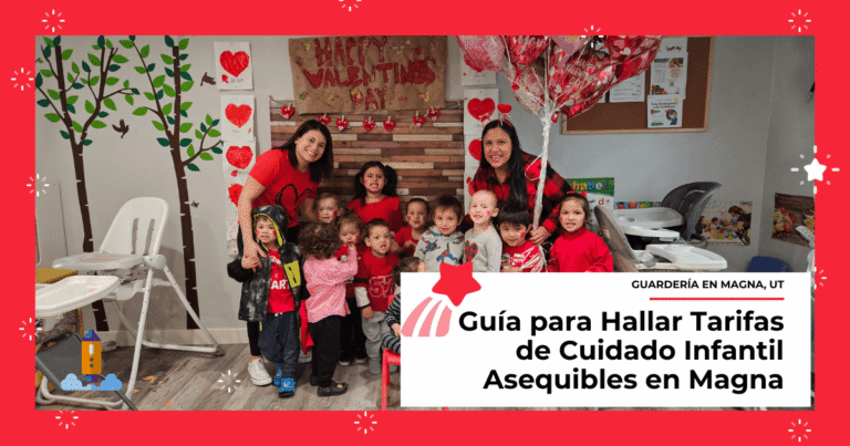 Gu&iacute;a para Hallar Tarifas de Cuidado Infantil Asequibles en Magna